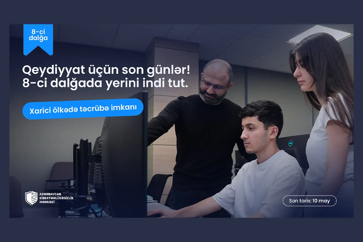 Azərbaycan Kibertəhlükəsizlik Mərkəzinə qeydiyyat üçün son 5 gün!