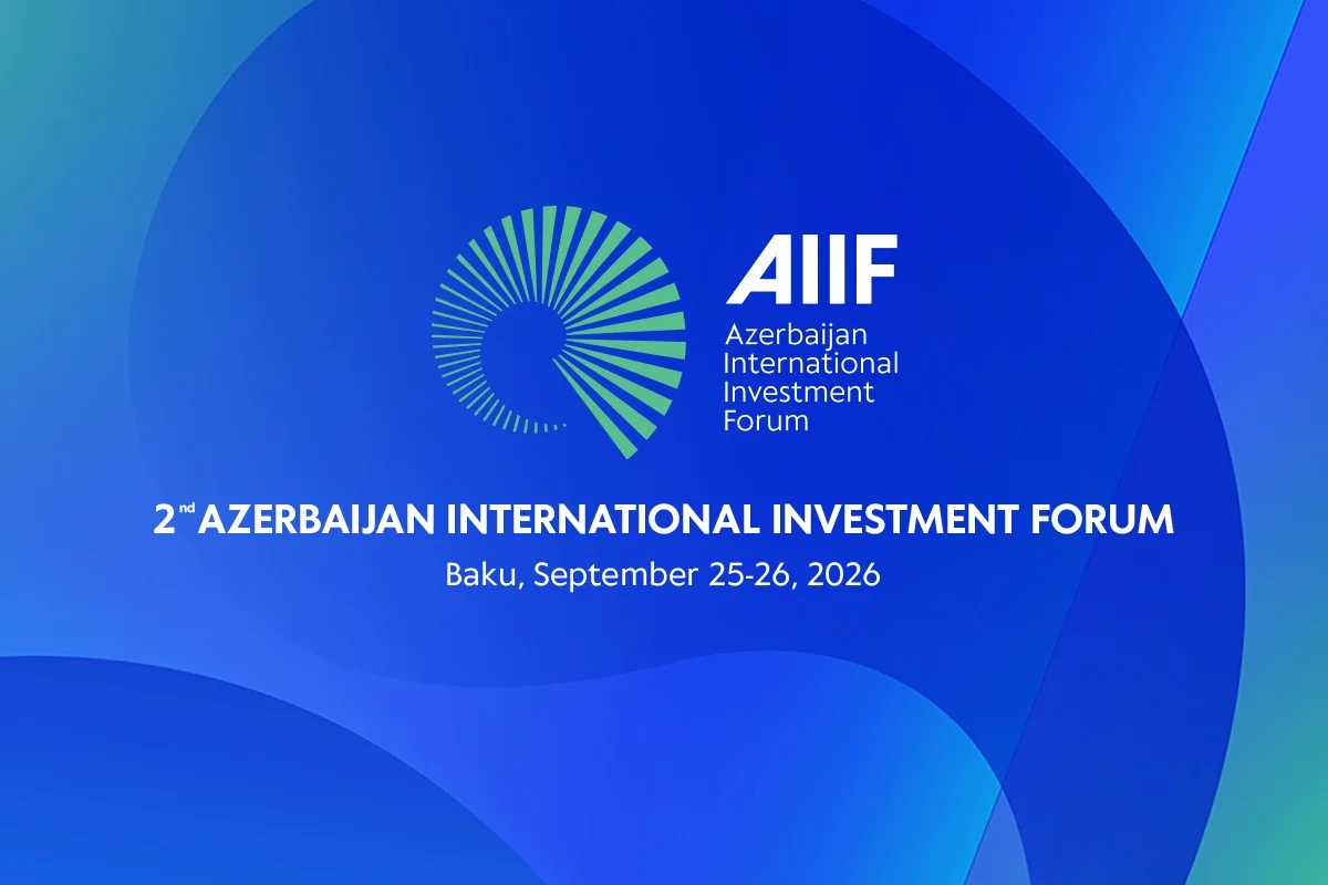 II Azərbaycan Beynəlxalq İnvestisiya Forumu: Ölkəmiz investorlara nə vəd edir?
