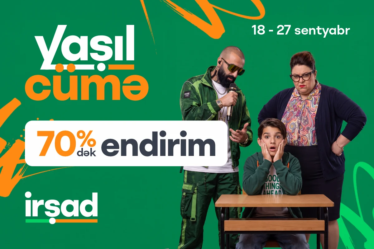 "İrşad"da yeni tədris ilinə özəl "Yaşıl Cümə" fürsətləri başladı