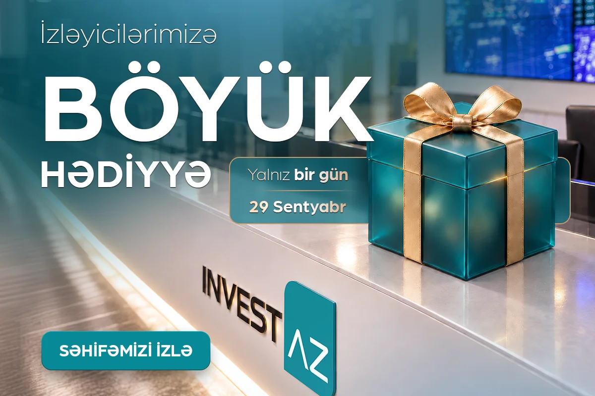 "InvestAZ"dan izləyicilərinə hər ayın sonunda böyük hədiyyə!