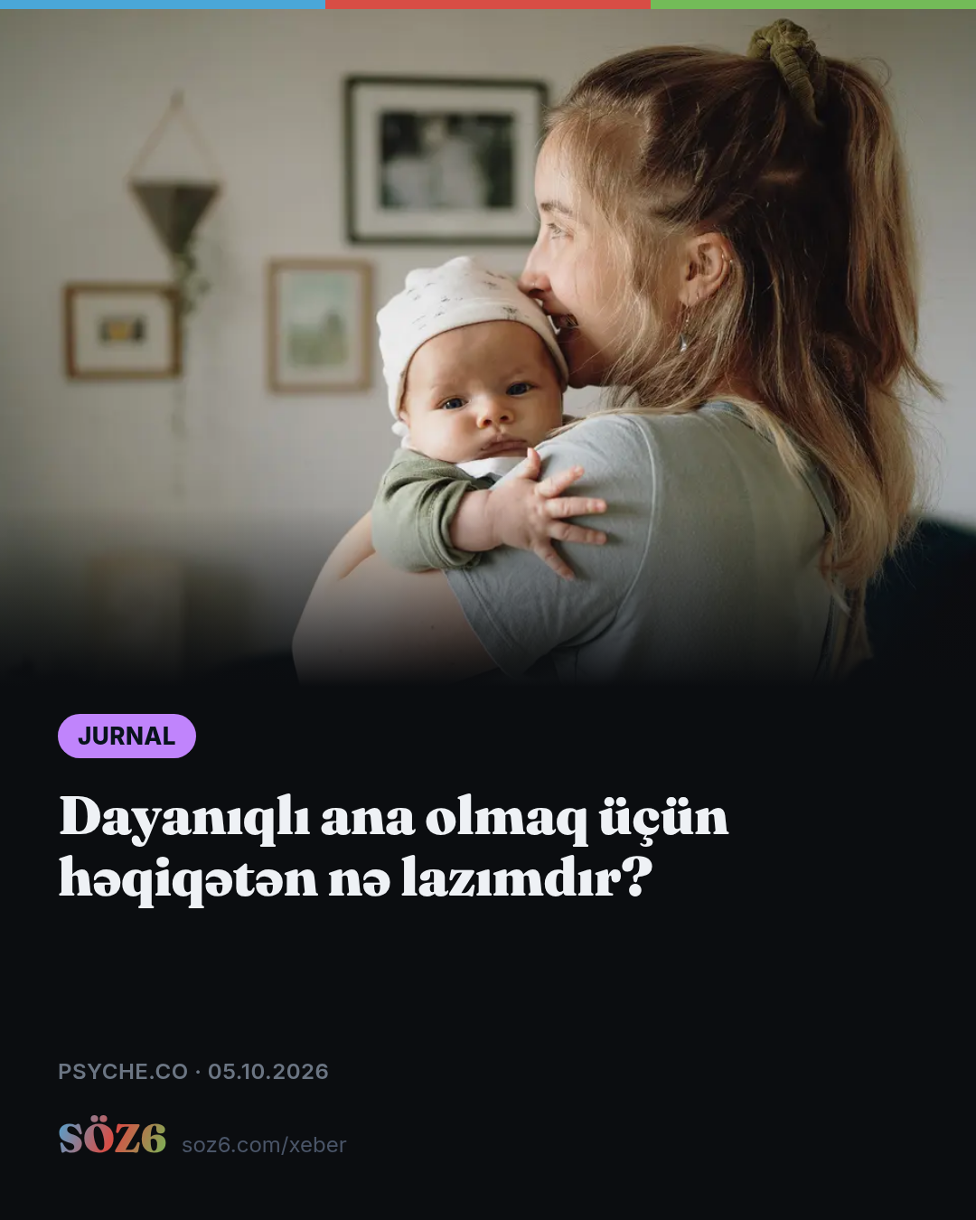 Dayanıqlı ana olmaq üçün həqiqətən nə lazımdır?