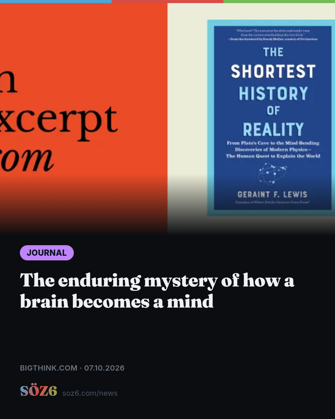 The enduring mystery of how a brain becomes a mind
