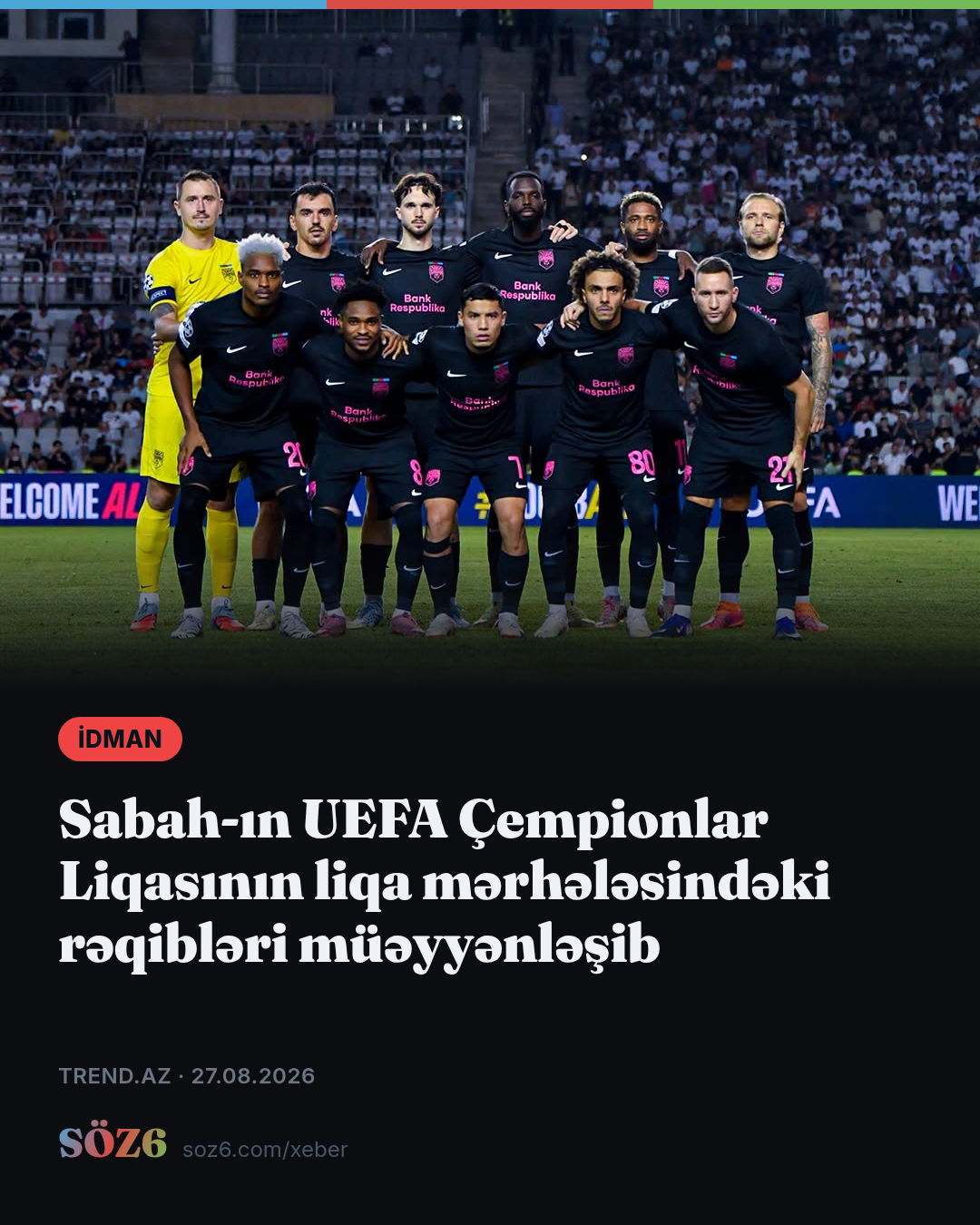 Sabah-ın UEFA Çempionlar Liqasının liqa mərhələsindəki rəqibləri müəyyənləşib