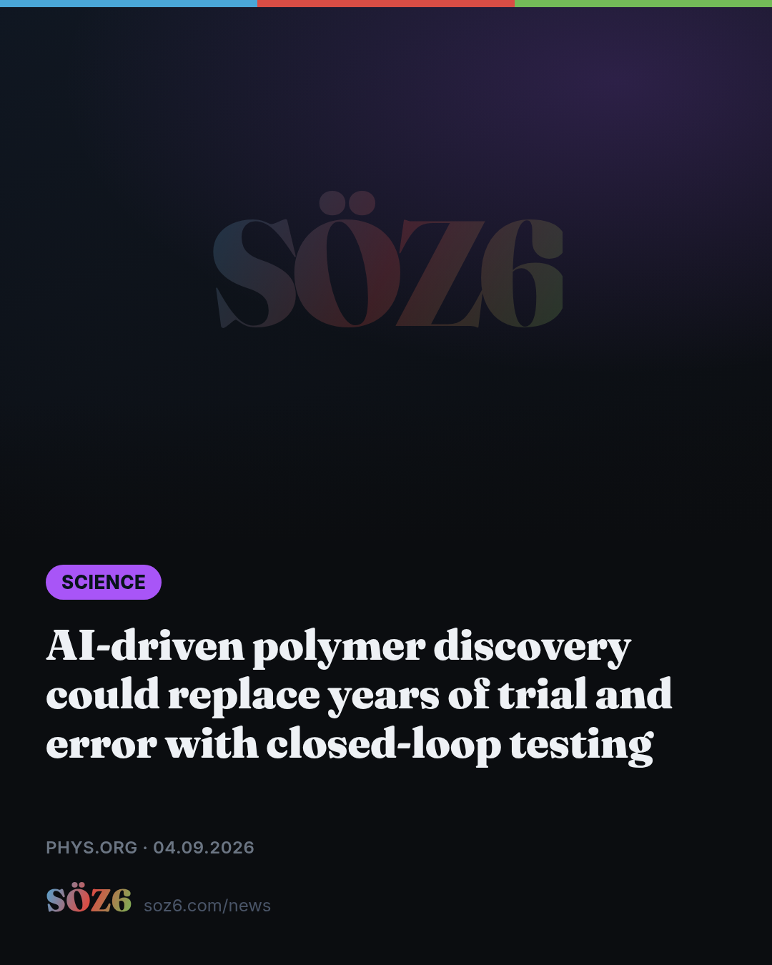 AI-driven polymer discovery could replace years of trial and error with closed-loop testing