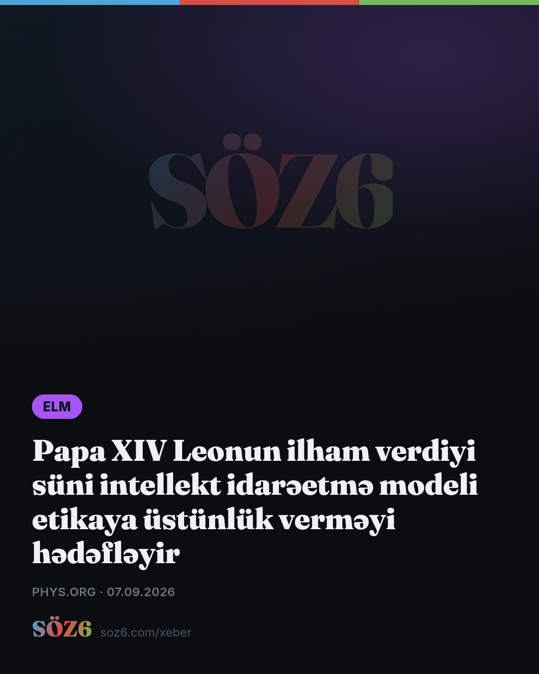 Papa XIV Leonun ilham verdiyi süni intellekt idarəetmə modeli etikaya üstünlük verməyi hədəfləyir