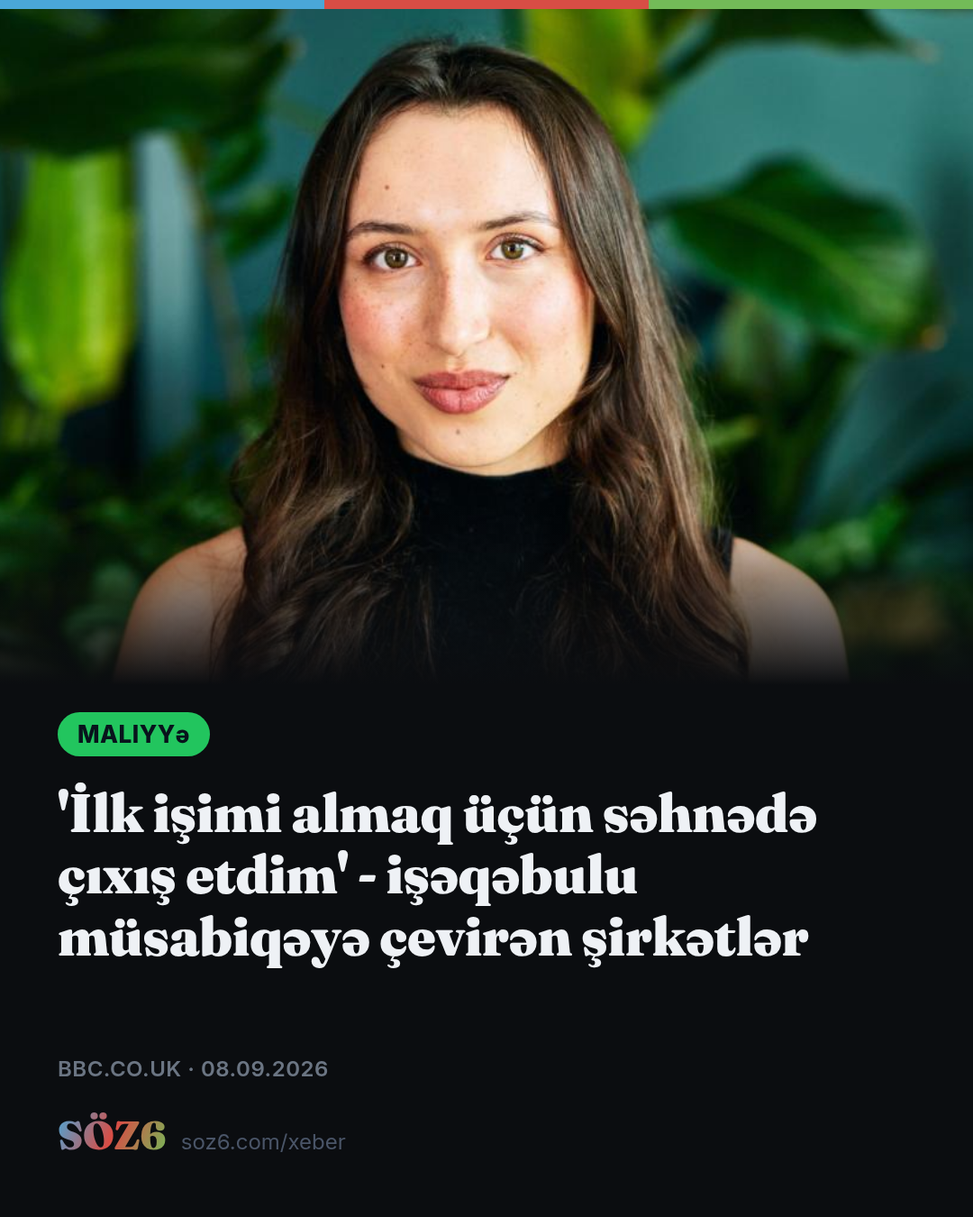 'İlk işimi almaq üçün səhnədə çıxış etdim' - işəqəbulu müsabiqəyə çevirən şirkətlər
