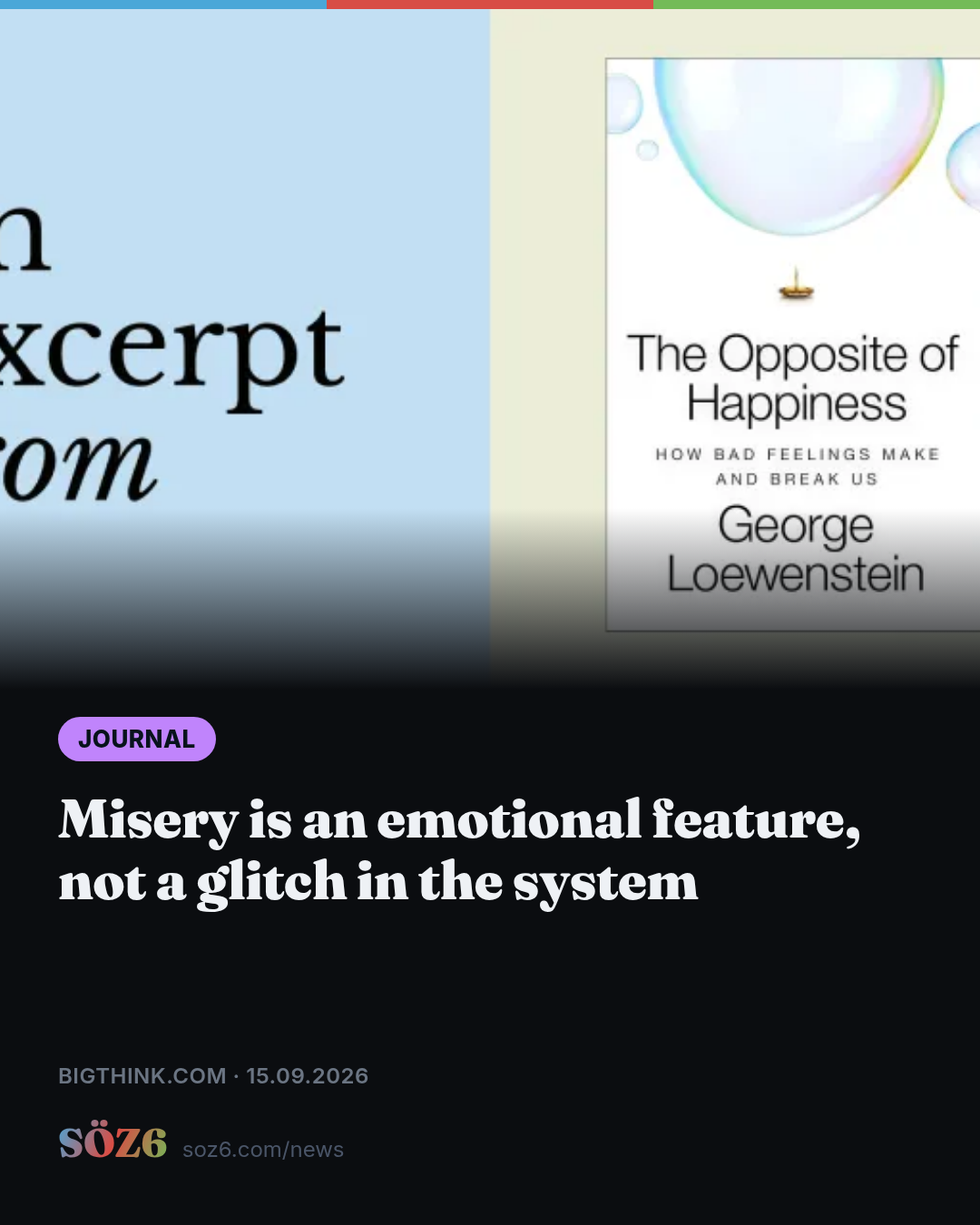 Misery is an emotional feature, not a glitch in the system
