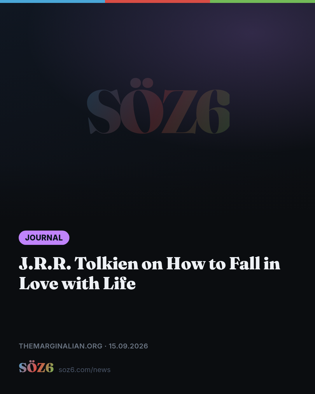 J.R.R. Tolkien on How to Fall in Love with Life