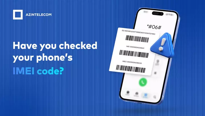 AzInTelecom 85,000-dən çox klon IMEI kodunu blokladı